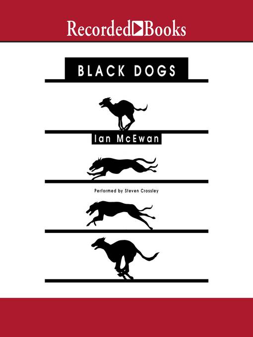 Title details for Black Dogs by Ian McEwan - Available